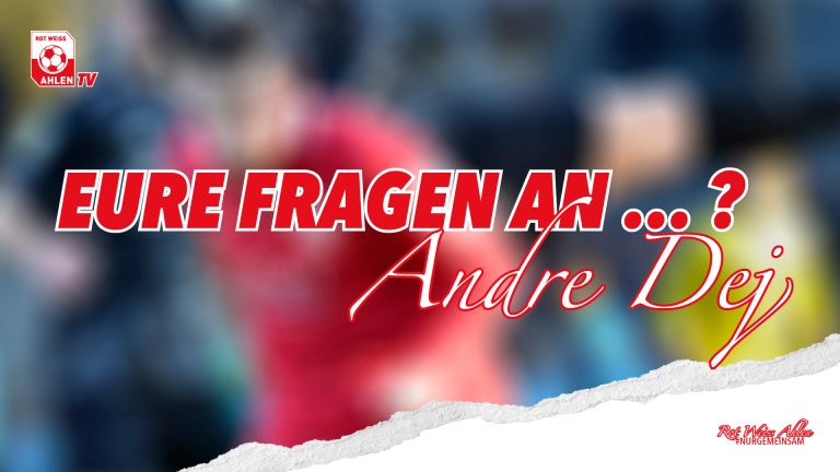 Eure Fragen an Andre Dej: Unser Mittelfeld!